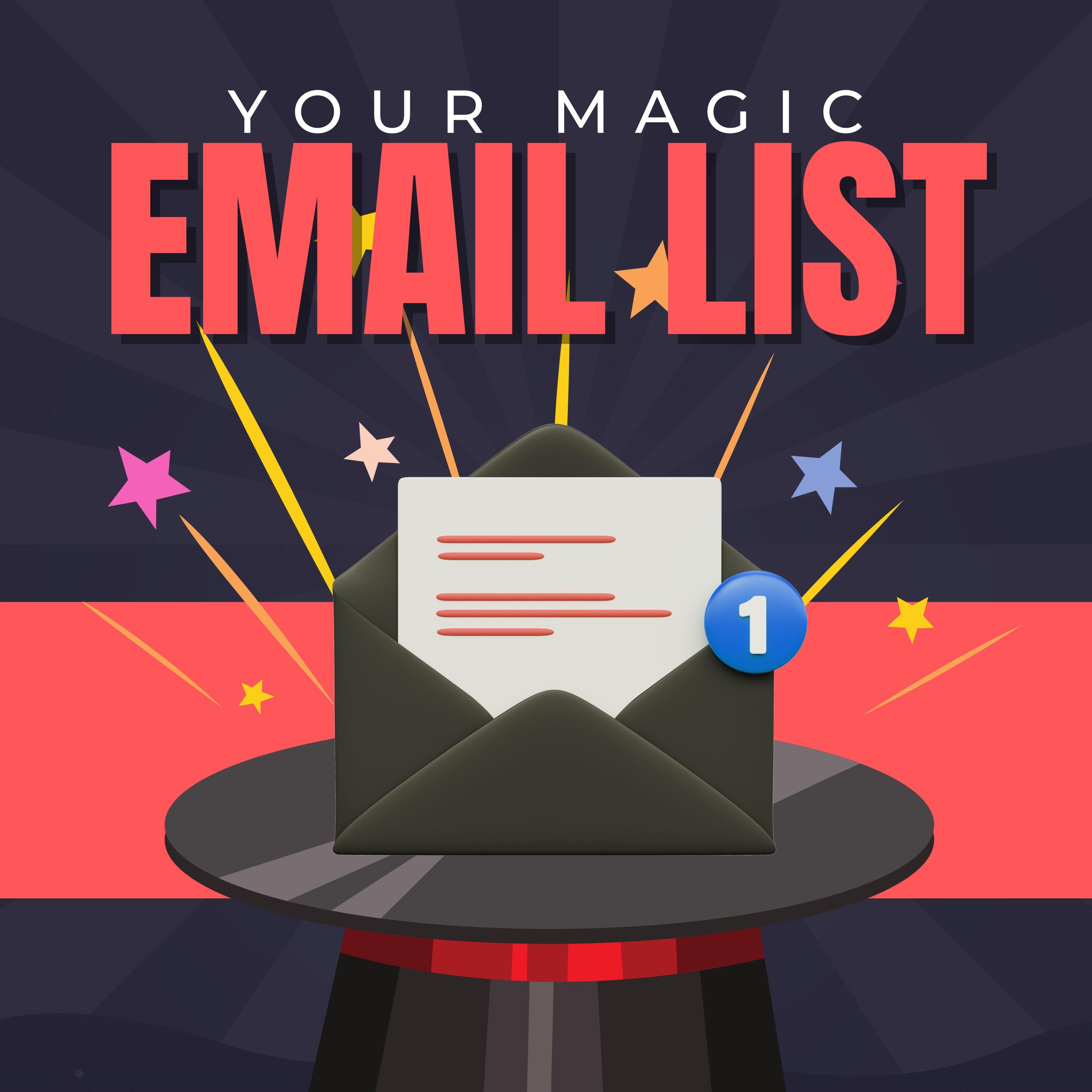 Your Magic Email List