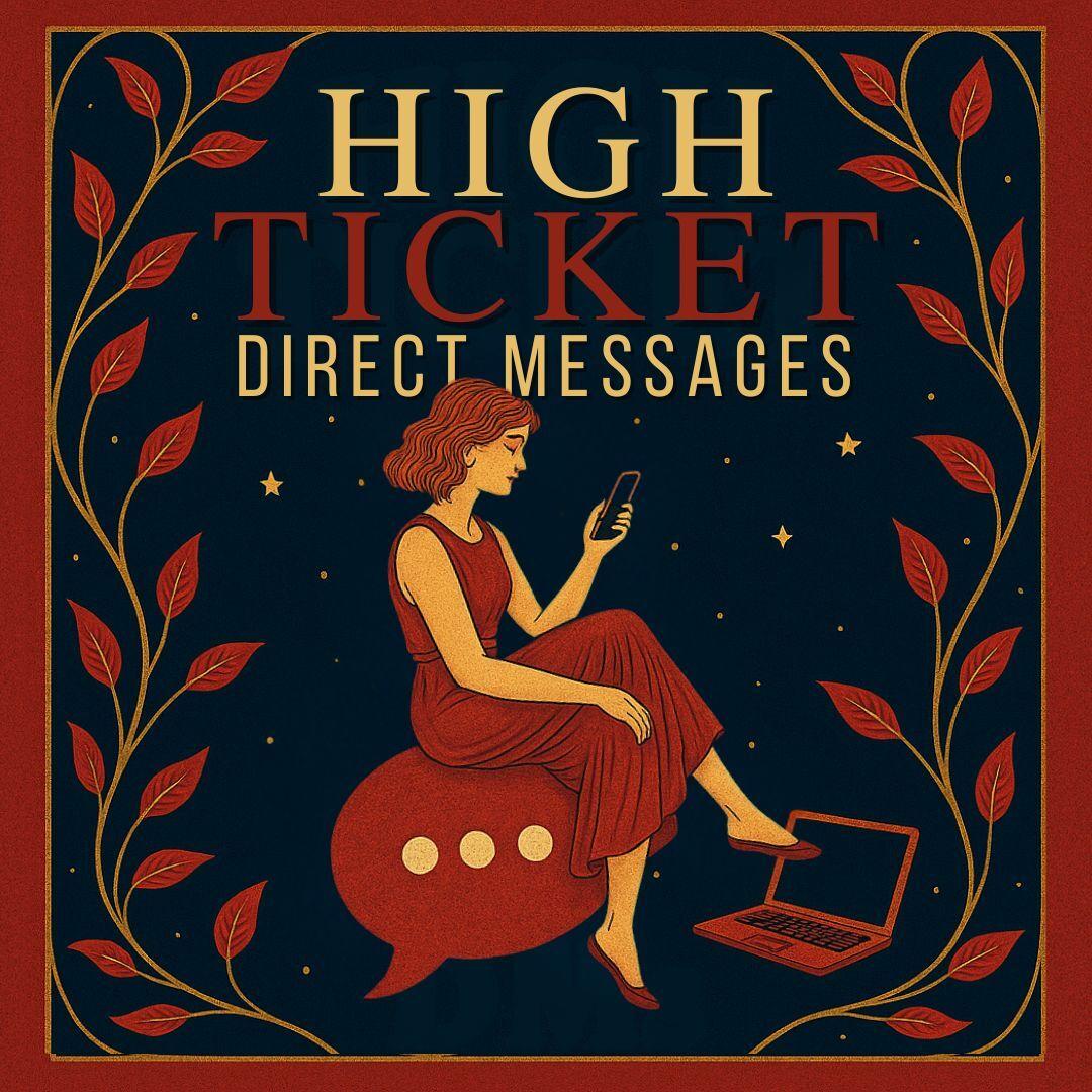High Ticket Direct Messages