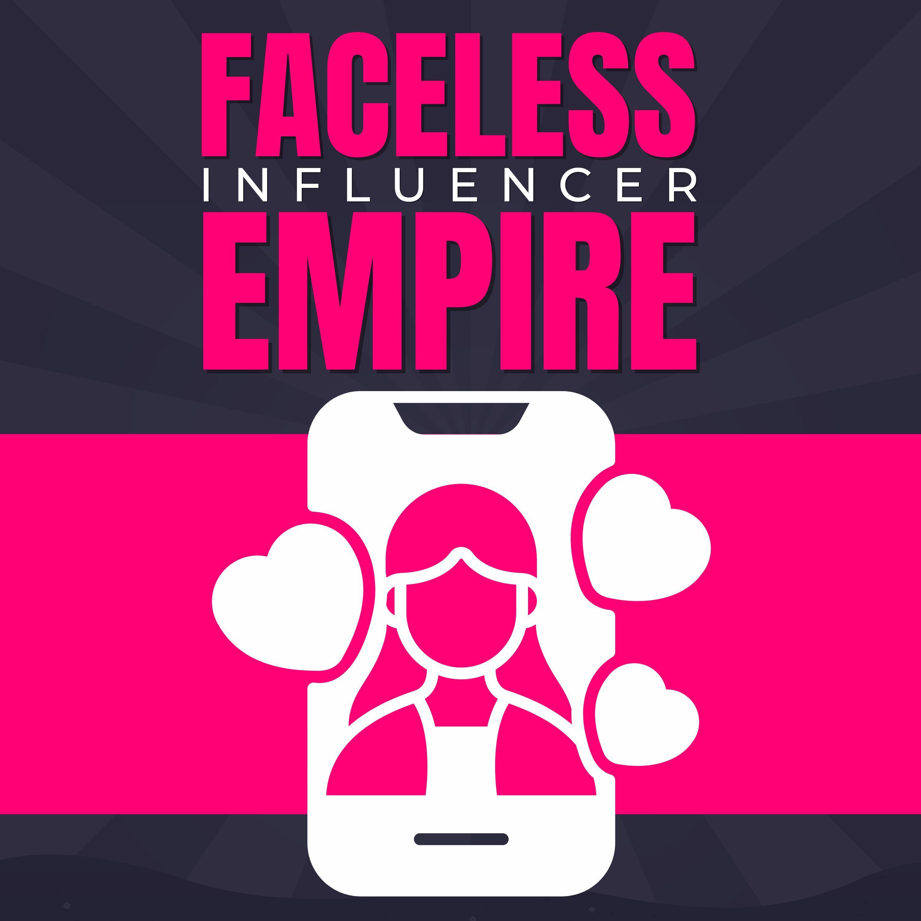 Faceless Influencer Empire
