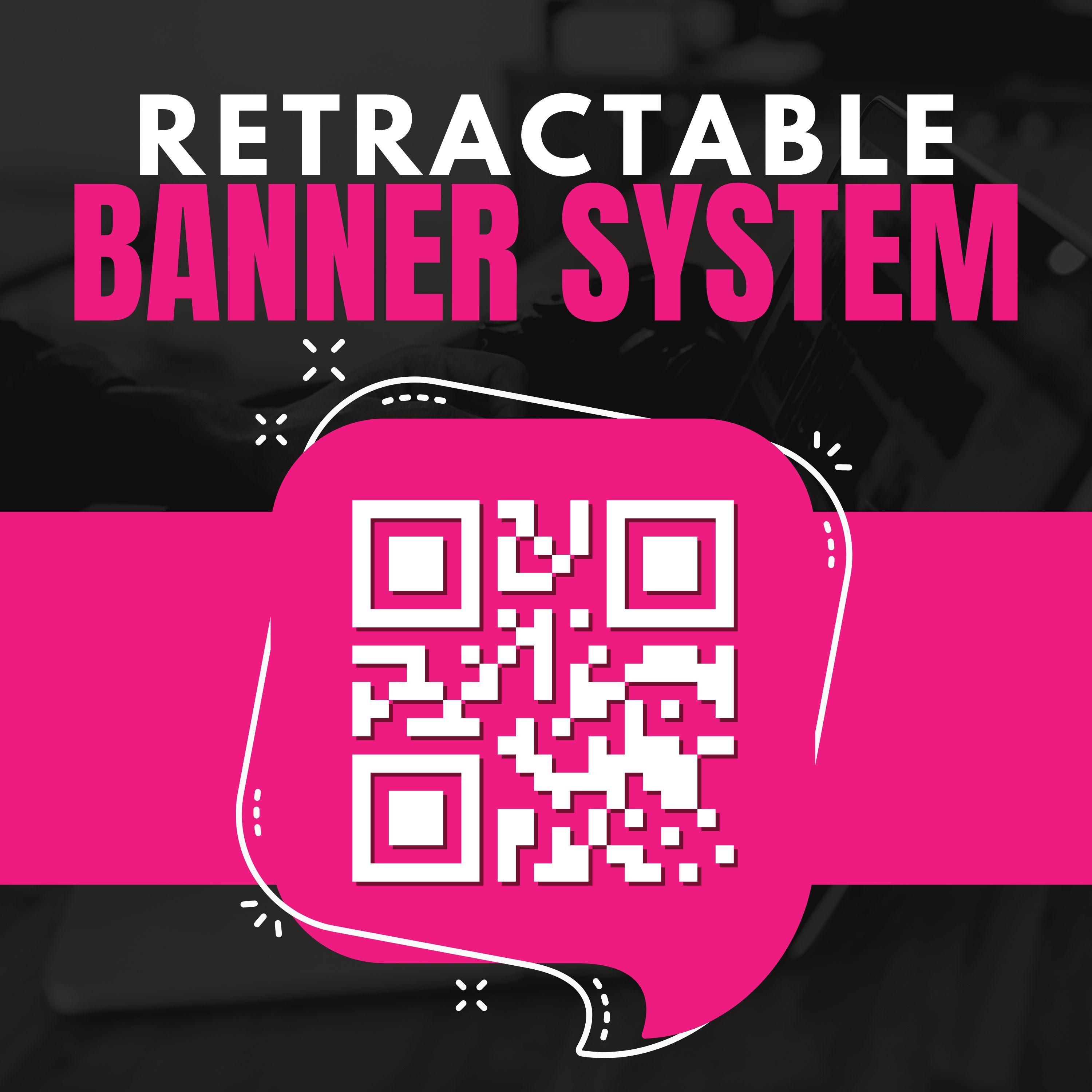 The Retractable Banner System